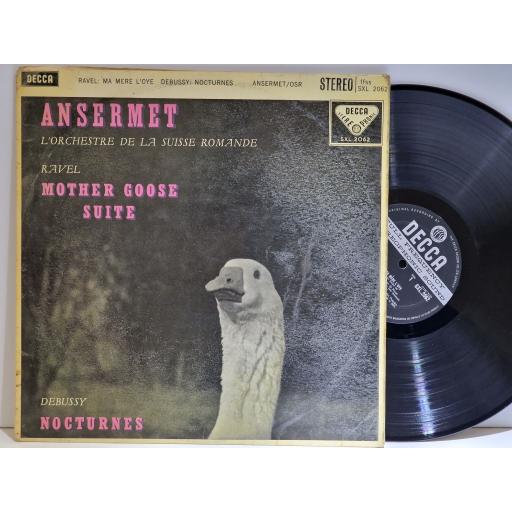 DEBUSSY / ANSERMET/ RAVEL / L'ORCHESTRE DE LA SUISSE ROMANDE Mother Goose Suite / Nocturnes 12" vinyl LP. SXL2062