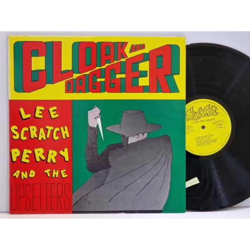 LEE 'SCRATCH' PERRY AND THE UPSETTERS Cloaks and dagger 12" vinyl LP. TSLP9001