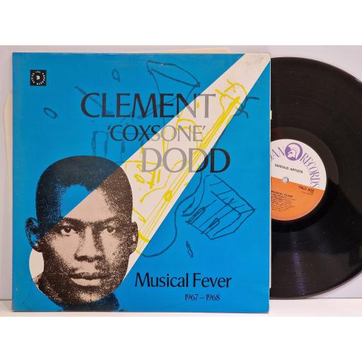 VARIOUS FT. BENNETT & DENNIS, BUMPS OAKLEY, THE SULTANS, JACOB MILLER Clement 'Coxsone' Dodd Musical Fever 1967-1968 2x12" vinyl LP. TRLD408