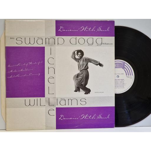 MICHELLE WILLIAMS & SWAMP DOGG Dancin' with soul 12" vinyl LP. RARELP1