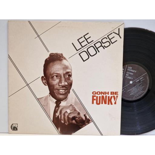 LEE DORSEY Gonh be funky 12" vinyl LP. CRB1001