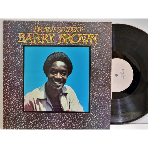 BARRY BROWN I'm not so lucky 12" vinyl LP. BR1000