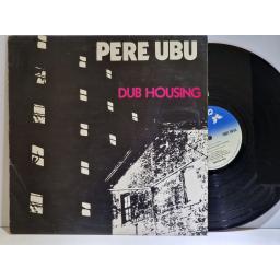 PERE UBU Dub housing 12" vinyl LP. CHR1207