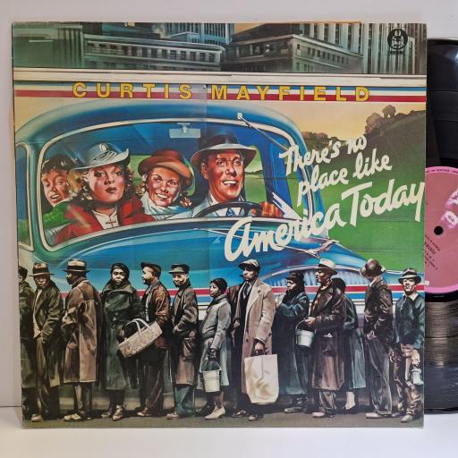 CURTIS MAYFIELD There's no place like America today 12" vinyl LP. BDLP4033