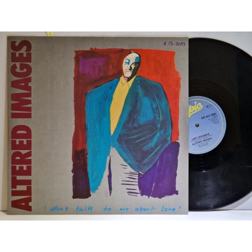ALTERED IMAGES Don't talk to me about love 12" vinyl 45 RPM. A13-3083