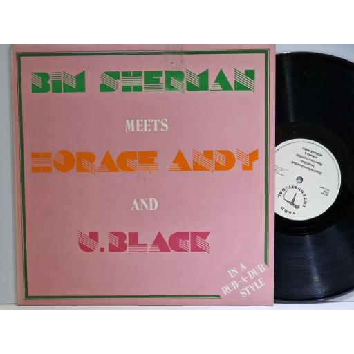 BIM SHERMAN meets HORACE ANDY & U.BLACK In a Rub A Dub Style 12" vinyl LP. YI05