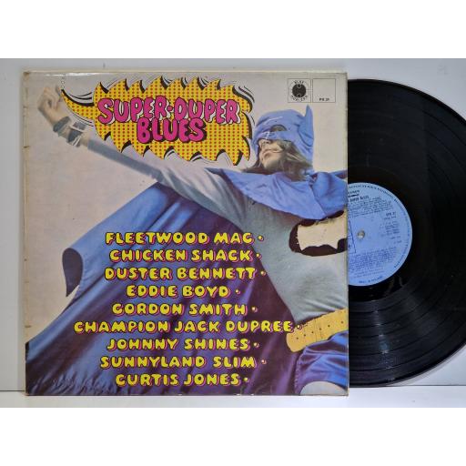 VARIOUS FT. FLEETWOOD MAC, CHICKEN SHACK, DUSTER BENNETT, EDDIE BOYD Superdupe Blues 12" vinyl LP. PR31