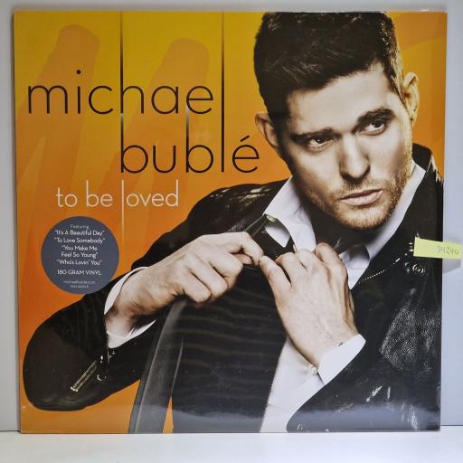 MICHAEL BUBLE To be loved 12" vinyl LP. 9352494358