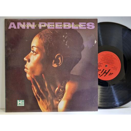 ANN PEEBLES I'm gonna' tear your playhouse down 12" vinyl LP. HIUKLP422