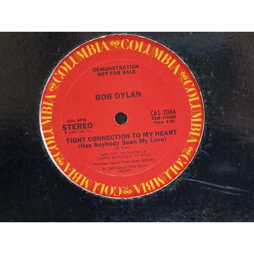 BOB DYLAN Tight connection to my heart (has anybody seen my love) 12" single. CAS2086