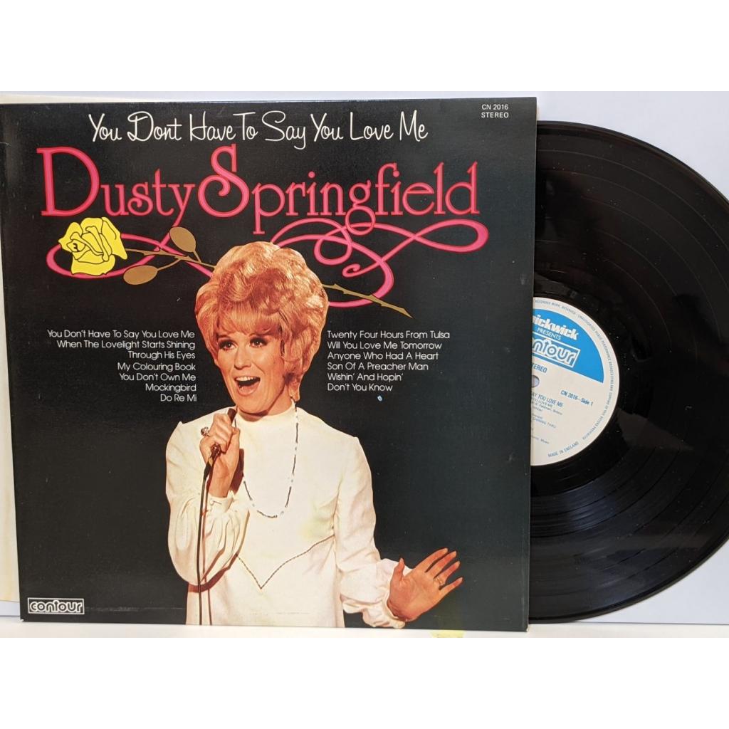 DUSTY SPRINGFIELD You don't have to say you love me, 12