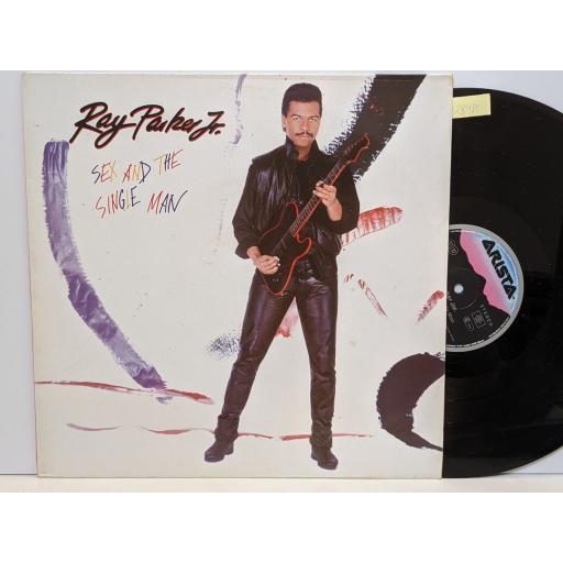 RAY PARKER JNR Sex and the single man, 12" vinyl LP. 207252