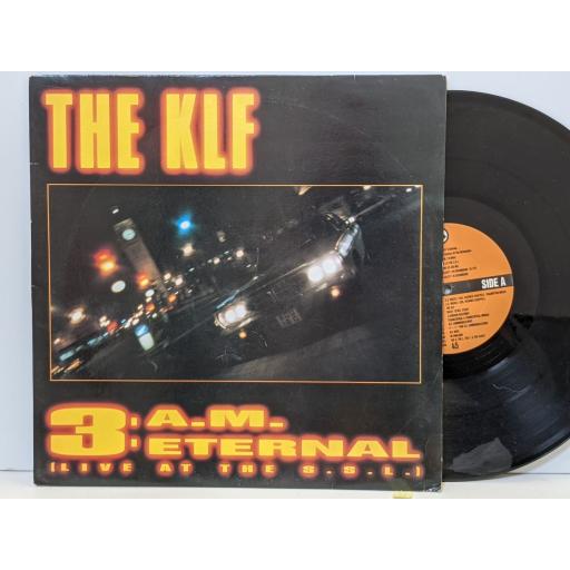 THE KLF featuring THE CHILDREN OF THE REVOLUTION 3 a.m. eternal, 12" vinyl SINGLE. KLF005X