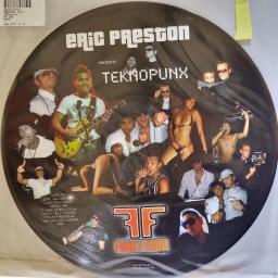 ERIC PRESTON Teknopunx 12" limited edition picture disc single. FF001