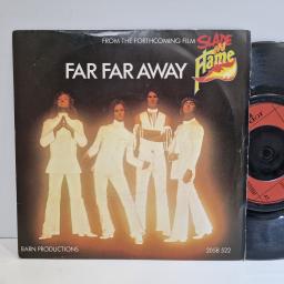 SLADE Far far away 7" single. 2058522