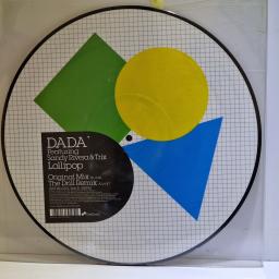 DADA FT. SANDY RIVERA & TRIX Lollipop 12" picture disc single. DEST18DJX02