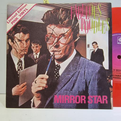 THE FABULOUS POODLES Mirror star limited edition pink vinyl 7" single. 7N46118