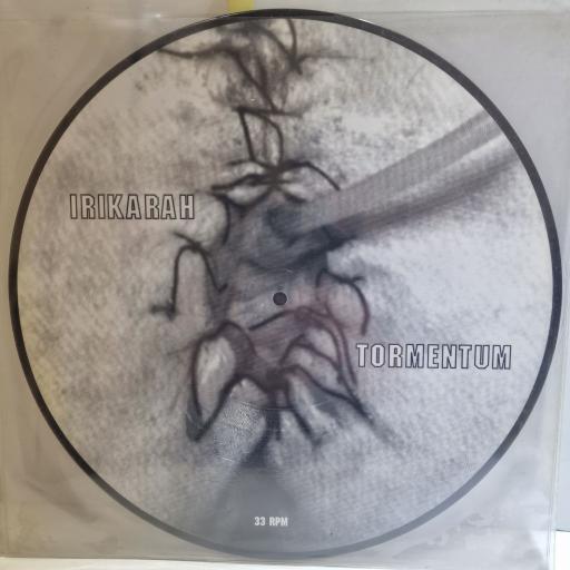 IRIKARAH Tormentum 12" picture disc LP. 6000-23