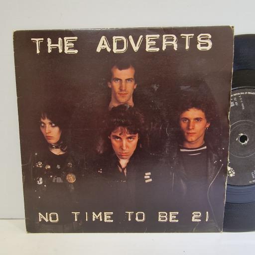 THE ADVERTS No time to be 21 7" single. BR1