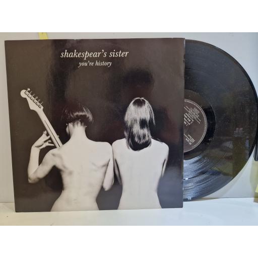 SHAKESPEAR'S SISTER You're history 12" single. FX112