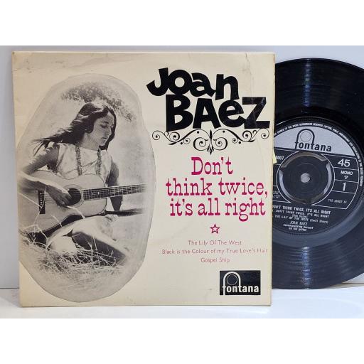JOAN BAEZ Don't think twice, it's all right 7" vinyl EP. TFE18007