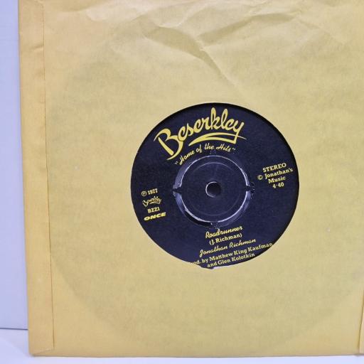 JOHNATHON RICHMAN / THE MODERN LOVERS Roadrunner 7" single. BZZ1