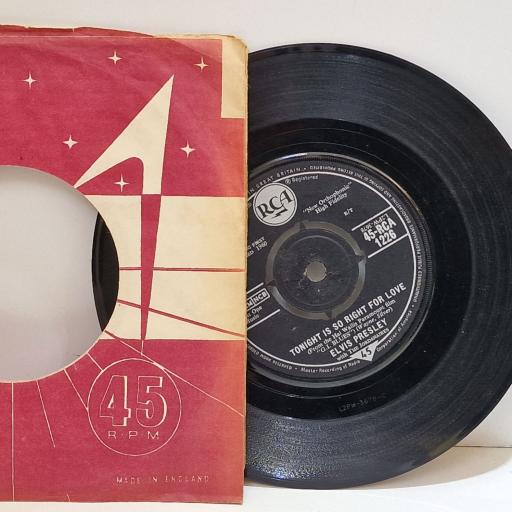 ELVIS PRESLEY Tonight is so right for love 7" single. 45-RCA1226