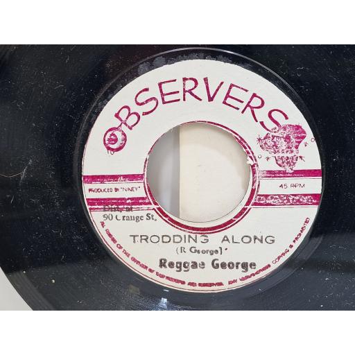 REGGAE GEORGE Trodding along 7" single.