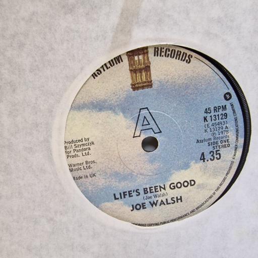 JOE WALSH Life's been good 7" single. K13129