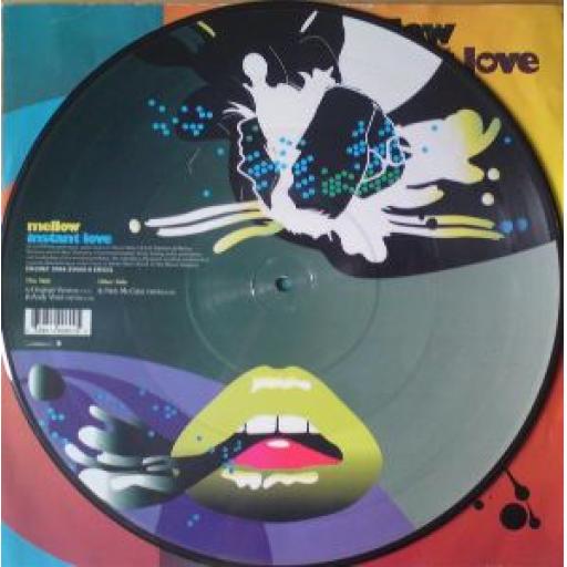 MELLOW Instant love 12" Limited Edition picture disc. EW206T