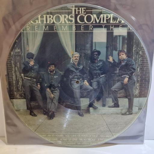 THE NEIGHBOR'S COMPLAINT Remember Then 12" picture disc LP. PRD 5013