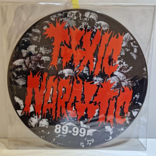 TOXIC NARCOTIC 89-99 12" picture disc LP. 020