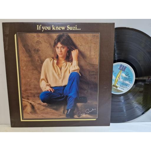 SUZI QUATRO If you knew Suzi... 12" vinyl LP. SRAK532
