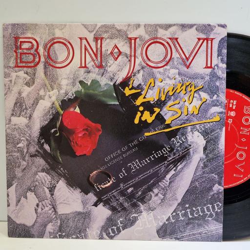 BON JOVI Living in sin 7" single. JOV7