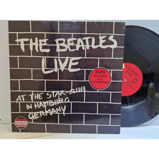 THE BEATLES The Beatles Live at the Star-Club in Hamburg Germany 2x12" vinyl LP. HIS10982