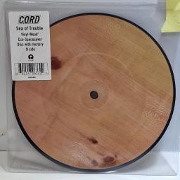 CORD Sea Of Trouble 7" picture disc single. CORDX009