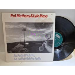 PAT METHENY & LYLE MAYS As Falls Wichita, So Falls Wichita Falls 12" vinyl LP. ECM1190