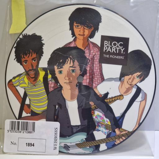 Bloc party THE PIONEERS 7" picture disc single. WEBB088S