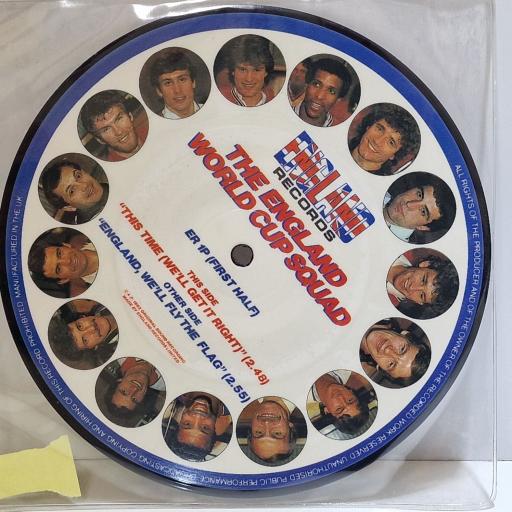 THE ENGLAND WORLD CUP SQUAD This Time (We'll Get It Right) 7" picture disc single. ER1P
