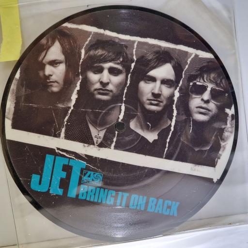 JET Bring it on back 7" picture disc single. AT0263X