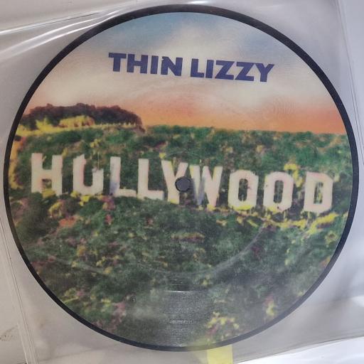 THIN LIZZY Hollywood (Down On Your Luck) 7" picture disc single. LIZPD10