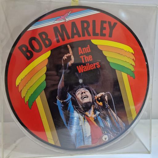 BOB MARLEY AND THE WAILERS Bob Marley And The Wailers 12" Picture disc LP. AR30004