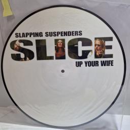 SLAPPING SUSPENDERS Slice up your wife 12" picture disc LP. CLLP 6446