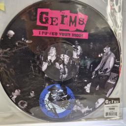 GERMS I Fu#@ed Your Mom - Live 78-79 12" limited edition picture disc LP. ARY8088