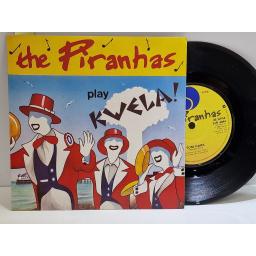 THE PIRANHAS Play Kwela! 7" single. SIR4044