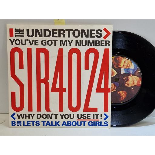 THE UNDERTONES You've got my number (why don't you use it!) 7" single. SIR4024
