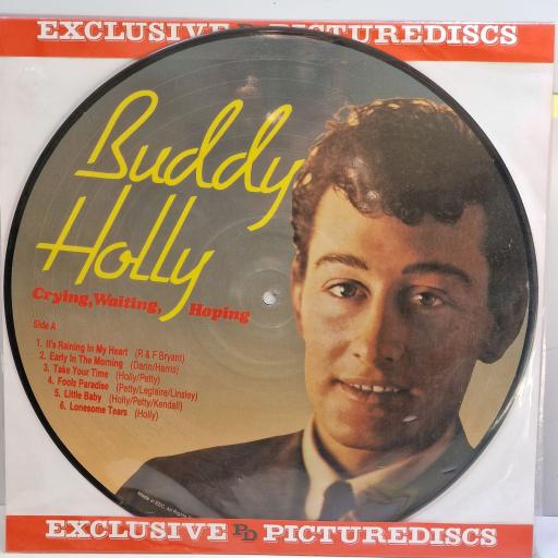 BUDDY HOLLY Crying, waiting, hoping 12" picture disc LP. AR30092