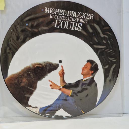 MICHEL DRUCKER Michel Drucker Raconte L'histoire de L'Ours 12" picture disc LP. 209572