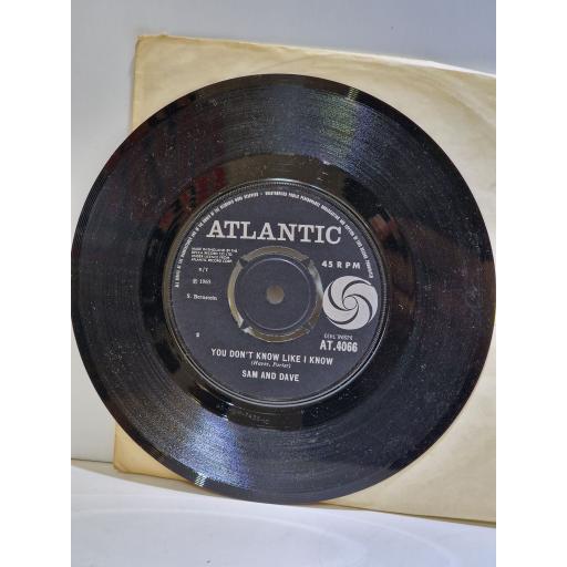 SAM AND DAVE You Don't Know Like I Know 7" single. AT.4066