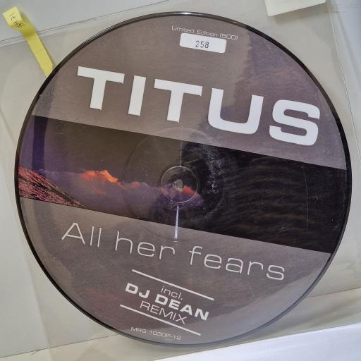 TITUS All her fears 12" limited edition picture disc. MRG1030P-12